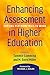 Enhancing Assessment in Higher Education: Putting Psychometrics to Work