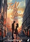 Tell me your story