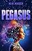 Pegasus : Sci-Fi Adventure and Mystery