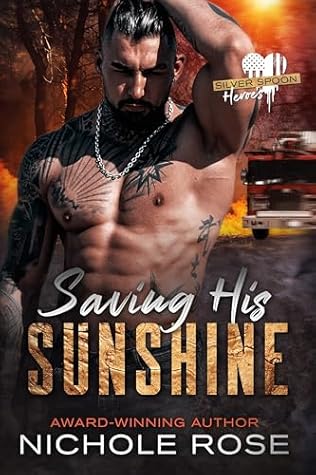 Saving His Sunshine (Silver Spoon Heroes, #1)
