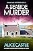 A Seaside Murder (Sarah Van...