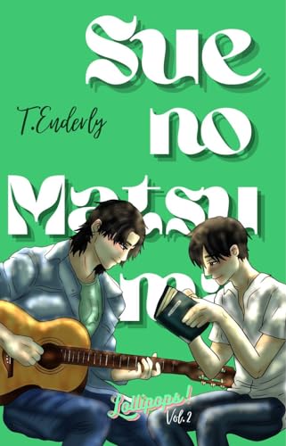 Sue no Matsuyama (Lollipops! #2)