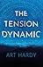 The Tension Dynamic: Can Humanity Navigate The Birth Canal?