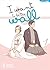 I want to be the wall, Vol. 1 by Honami Shirono