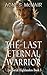 The Last Eternal Warrior by Agnes McNair