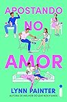 Apostando no Amor