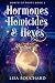 Hormones, Homicides, and Hexes by Lisa Bouchard Hormones, Homicides, and Hexes by Lisa Bouchard