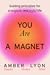 You Are a Magnet: Guiding P...
