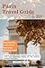 Paris Travel Guide 2024 by Brandon Rogers