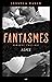 Fantasmes - Alice (French Edition)
