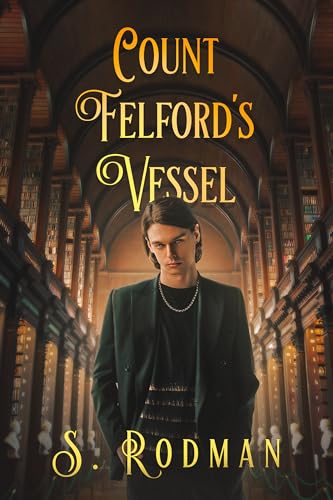 Count Felford's Vessel (Duty & Magic #7)