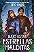Bajo estas estrellas malditas