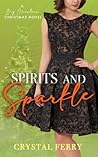 Spirits & Sparkle: A Big Mountain Christmas Novel