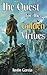 The Quest For The Golden Virtues by Justin Garcia