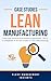 50 Case Studies on Lean Man...