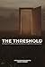 THE THRESHOLD by Craig Cooney