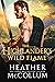 The Highlander’s Wild Flame (Brotherhood of Solway Moss Book 1)
