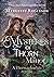 Mysteries of Thorn Manor - A Thorn-udvarház rejtélye (Sorcery of Thorns, #1.5)