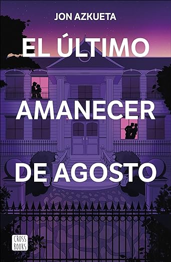 El último amanecer de agosto (Paperback)