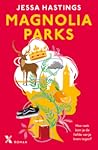 Magnolia Parks by Jessa Hastings