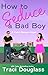 How to Seduce a Bad Boy (Point Beacon #1)