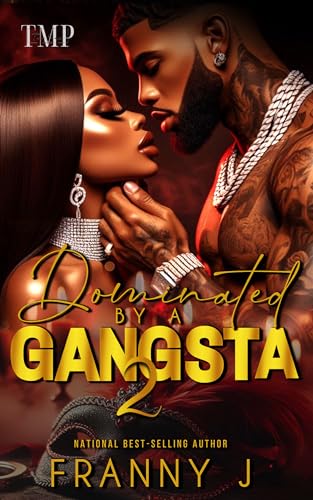 Dominated by a Gangsta (Dominated by a Gangsta #2)