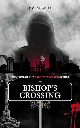 Bishop's Crossing (Kindle Edition)