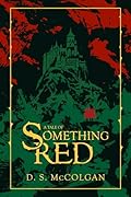 A Tale of Something Red: (ATO Series Book 2)