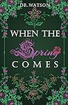 When the Spring Comes