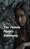 The Female Alpha'...