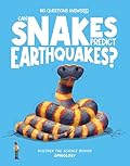 Can Snakes Predict Earthquakes?: Discover the Science behind Ophiology