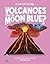 Can Volcanoes Turn the Moon...