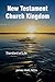 New Testament Church Kingdo...