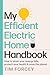 My Efficient Electric Home ...