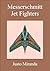 Messerschmitt Jet Fighters