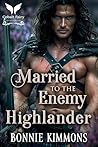 Married to the Enemy Highlander by Bonnie Kimmons