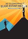 No te conformes, ...