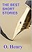 The Best Short Stories - O. Henry by O. Henry