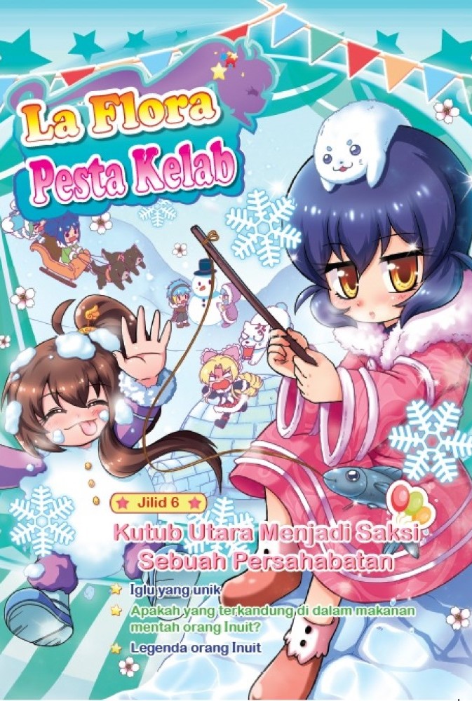La Flora Pesta Kelab 06: Kutub Utara Menjadi Saksi Sebuah Persahabatan (Comic)
