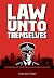 Law Unto Themselves: 150 Ye...