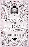 A Marriage of Undead Inconvenience by Stephanie Burgis