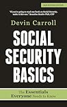 Social Security Basics: The Essentials Everyone Needs to Know
