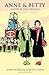 Anne & Betty: United By The...