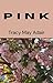 Pink by Tracy May Adair