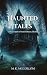 Haunted Tales by M.K. McCollom