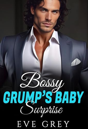 Bossy Grump’s Baby Surprise (Kindle Edition)