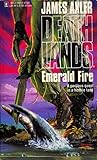 Emerald Fire (Deathlands, #28)