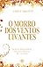 O Morro dos Ventos Uivantes - Edição de Luxo (Portuguese Edition)