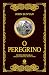 O Peregrino - Edição de Luxo (Portuguese Edition)