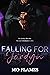 Falling for Jordyn by Mo Flames Falling for Jordyn by Mo Flames
